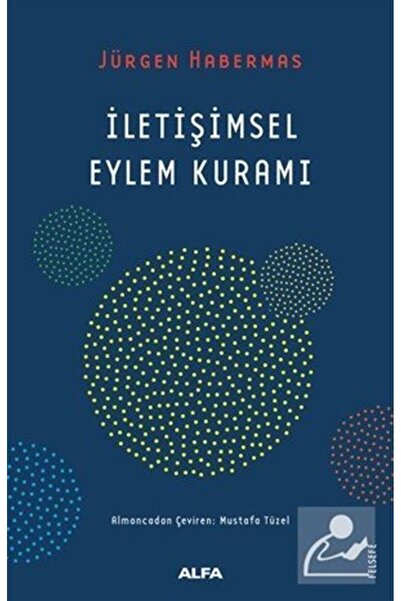 Alfa Yayınları İletişimsel Eylem Kuramı