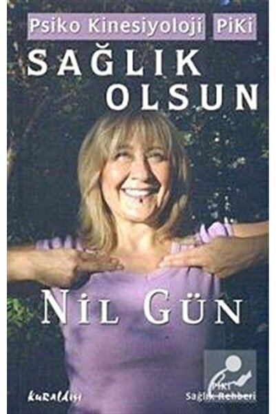 Kuraldışı Yayınevi Psiko Kinesiyoloji PiKi Sağlık Olsun