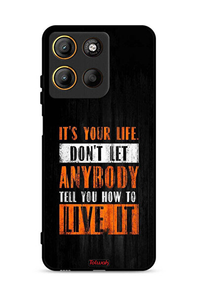 Tolwak غطاء حماية موتورولا موتو جي 15 "Its Your Life"