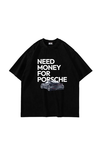 Sekizbiraltı V2 Need Money for Porsche Printed Oversize Unisex Black Tshirt