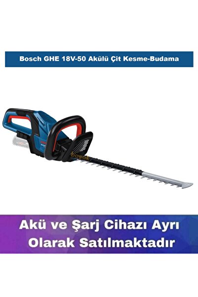 Bosch GHE 18V-50 Akülü Çit Kesme-Budama (Akü ve Şarj Yoktur) 06008C9500