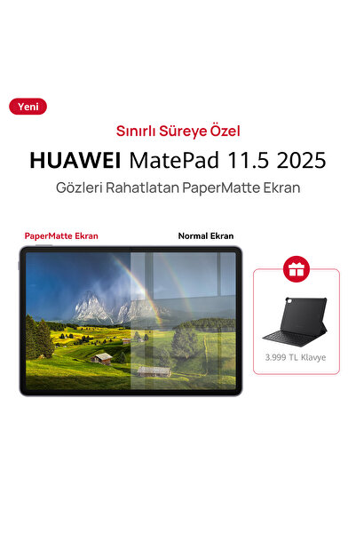 Huawei Yeni 2025 MatePad 11.5" PaperMatte 8GB 256GB Tablet + Klavye