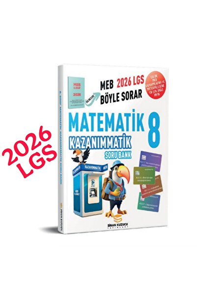 SİNAN KUZUCU YAYINLARI 2026 lgs 8. Sınıf Matematik KAZANIMMATİK SORU BANKASI ...