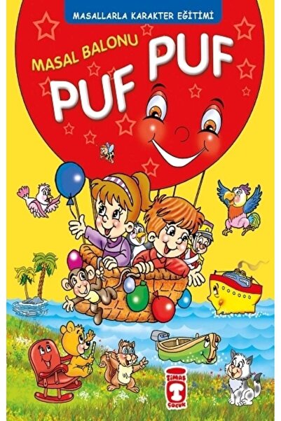 Timaş Çocuk Masal Balonu Puf Puf - Masallarla Karakter Eğitimi