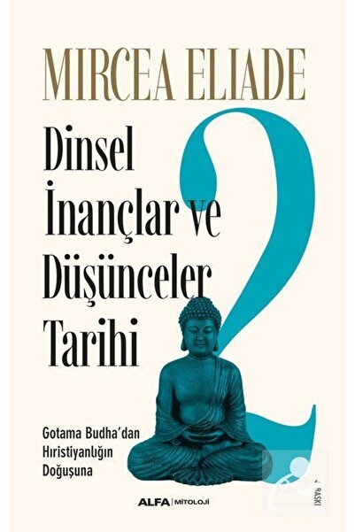 Alfa Yayınları Dinsel Inançlar Ve Düşünceler Tarihi 2