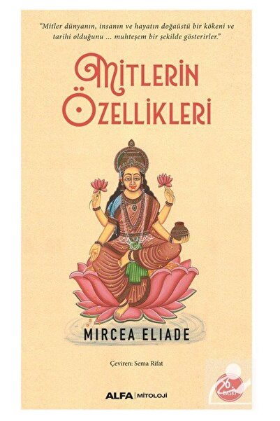 Alfa Yayınları Mircea Eliade Mitlerin Özellikleri Tarih Kitabı Türkçe Ciltsiz