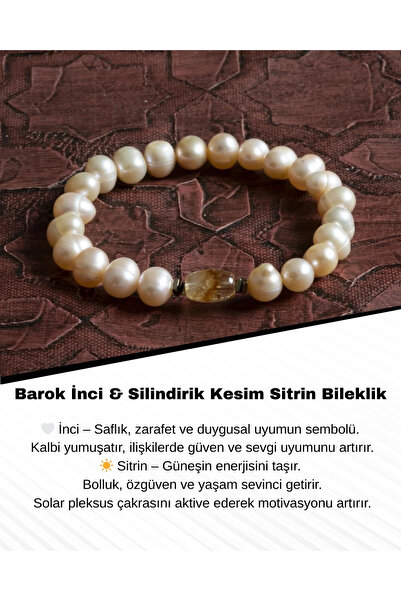 Saff Doğal Taş Sertifikalı Doğal Barok İnci & Silindirik Kesim Sitrin Bilekli...