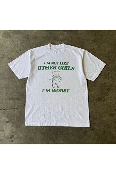 StartMore White "I'M Not Like the Other Girls" Unisex T-Shirt