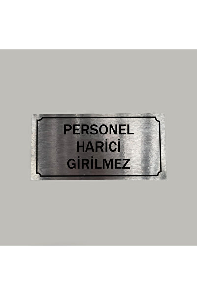 CRF Aluminyum Kapı İsimliği Personel Harici Girilmez Yazılı Arkası Yapışkanlı...