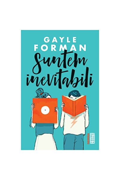 Nemira Suntem inevitabili, Gayle Forman