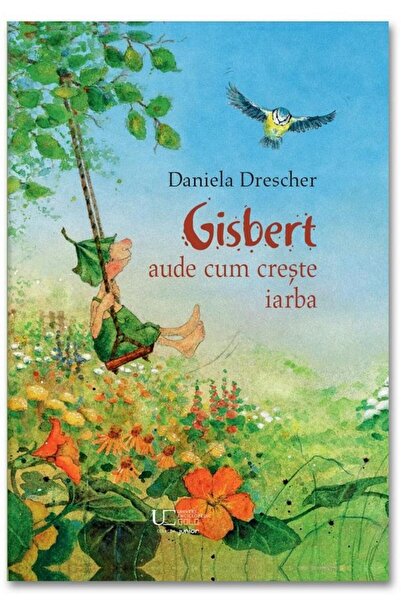 Editura Univers Enciclopedic Junior Gisbert aude cum creste iarba, Daniela Dr...