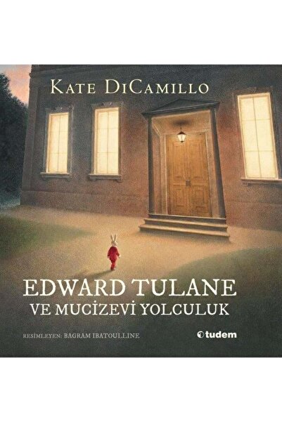 Tudem Yayınları Edward Tulane ve Mucizevi Yolculuk