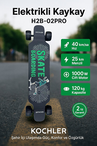 kochler H2B-02PRO Elektrikli Kaykay – 40 km/h Hız, 25 km Menzil, 120 kg Taşıma, Çift Motor 1000W Güçlü Model