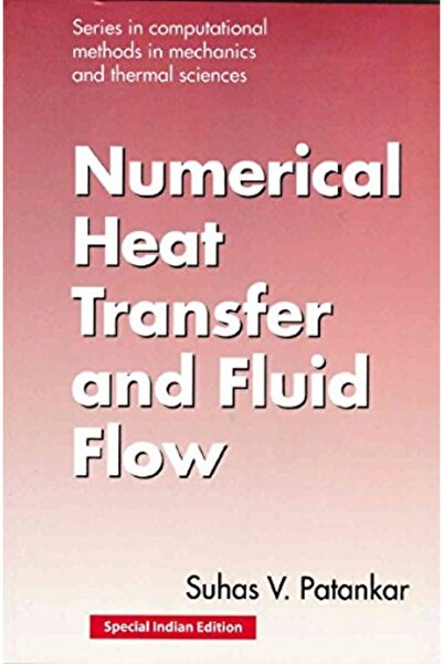 Generic Numerical Heat Transfer and Fluid Flow (Reprint 2017)