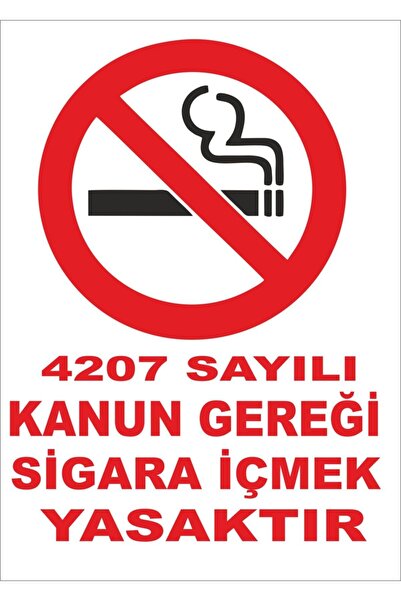 ünalgrup 4207 Sayılı Kanun Gereği Sigara Içmek Yasaktır Levhası 25x35 cm PVC ...