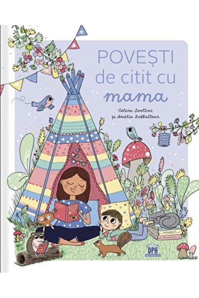 Editura Didactica Publishing House Povesti de citit cu mama, Celine Santini