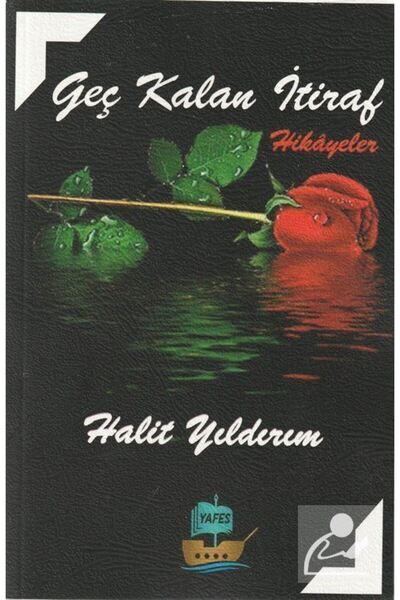Yafes Yayınları Geç Kalan İtiraf