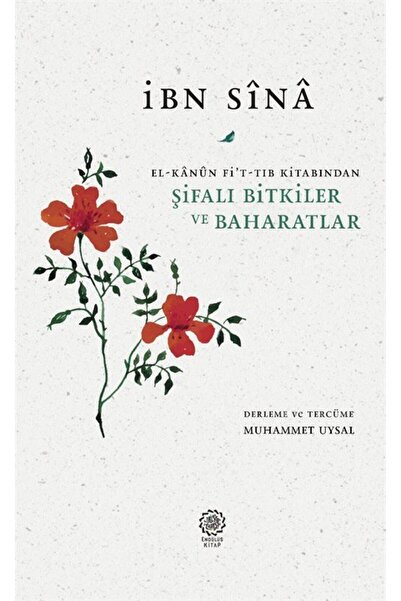 Endülüs Yayınları Şifalı Bitkiler Ve Baharatlar (EL-KANUN Fİ'T-TIB KİTABINDAN)