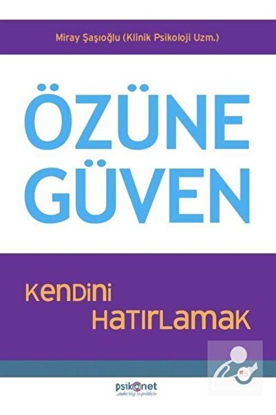 Psikonet Yayınları Özüne Güven Miray Şaşıoğlu Kitabı 144 Sayfa Psikonet Yayın...