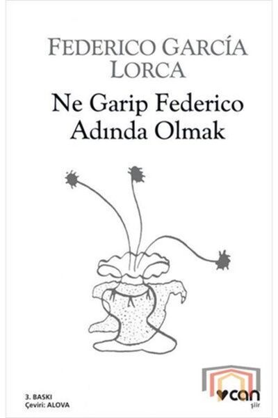 Can Yayınları Ne Garip Federico Adında Olmak Seçme Şiirler