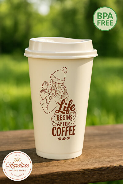 Mareluxe Life Begins After Coffee Tasarımlı Kapaklı Kahve Bardağı – Taşınabil...