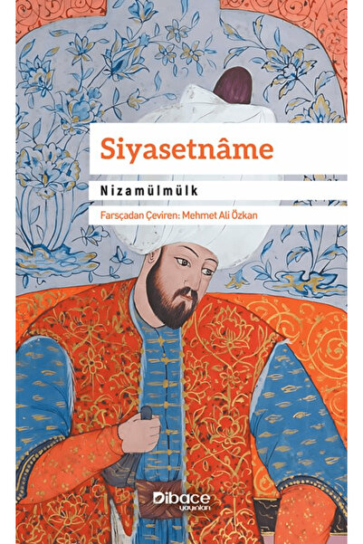Dibace Yayınları Siyasetname / Nizamülmülk / Dibace Yayınları / 9786256715608