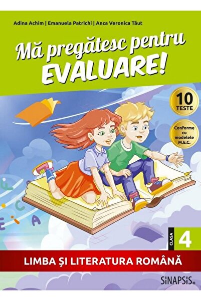 Editura Sinapsis Ma pregatesc pentru evaluare! Limba si literatura