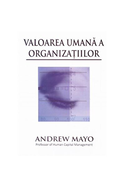 BMİ Valoarea umana a organizatiilor - Andrew Mayo