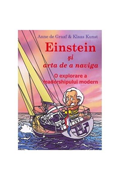 BMİ Einstein și arta de a naviga - Anne de Graaf, Klaas Kunst