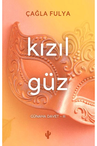 Kaktüs Sanat Kızıl Güz / Çağla Fulya / Kaktüs Sanat / 9786259627274