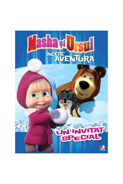 Litera mica Masha Si Ursul. Incepe Aventura. Un Invitat Special