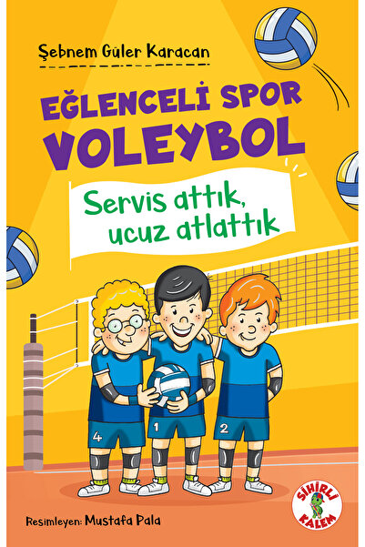 Sihirli Kalem EĞLENCELİ SPOR VOLEYBOL – Servis attık, ucuz atlattık