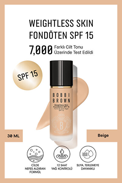 BOBBI BROWN Weightless Skin 24 Saat Kalıcı Likit Fondöten SPF 15 - Doğal ve Mat Bitişli - Beige - 30 ml