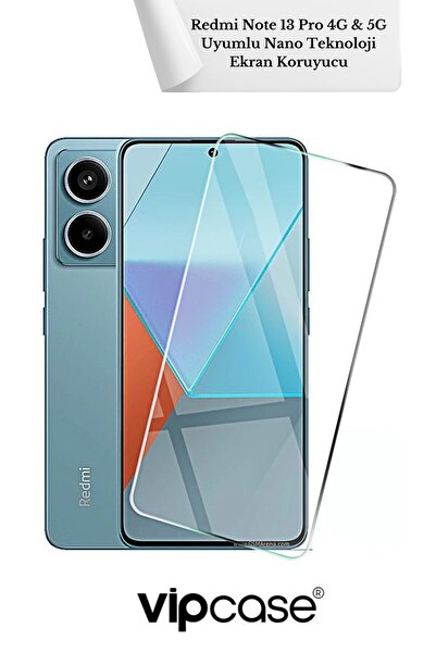 Vip Case Xiaomi Redmi Note 13 Pro 4G & 5G Uyumlu BUFF VE CAM KARIŞIMI (TEMPERLİ) NANO EKRAN KORUYUCU