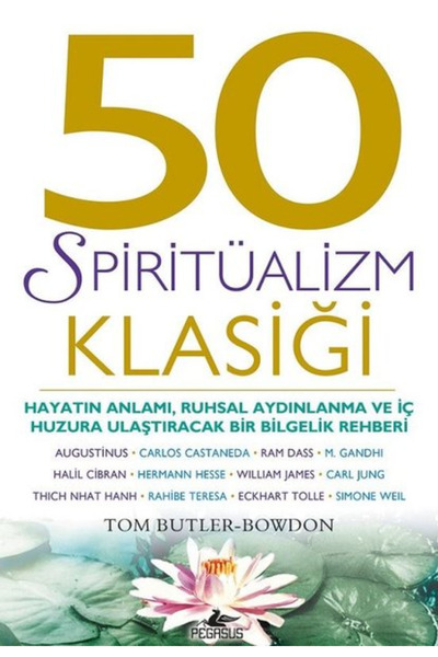Pegasus Yayınları 50 Spiritüalizm Klasiği - Tom Butler-Bowdon