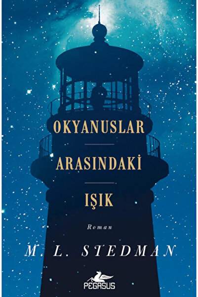 Pegasus Yayınları Okyanuslar Arasındaki Işık – M. L. Stedman