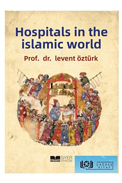 Siyer Yayınları Hospitals in the Islamic World