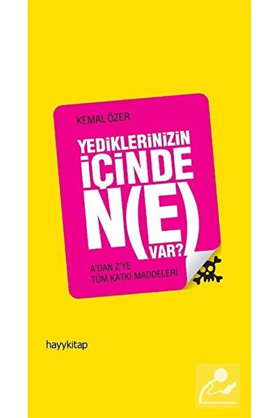 hayykitap Yediklerinizin İçinde Ne Var?