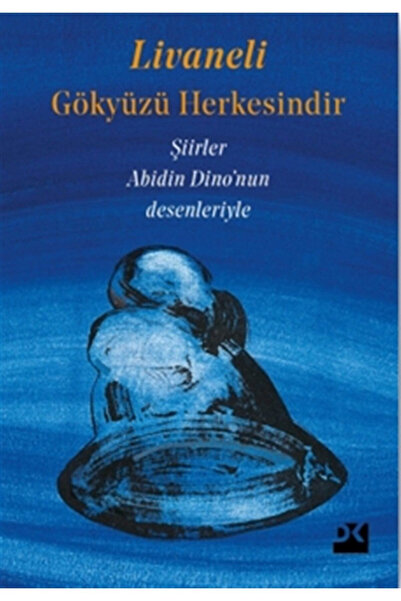 Doğan Kitap Gökyüzü Herkesindir - Zülfü Livaneli