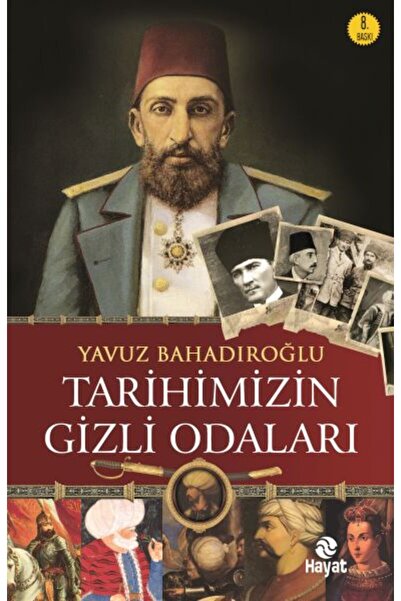 Genç Hayat Tarihimizin Gizli Odaları