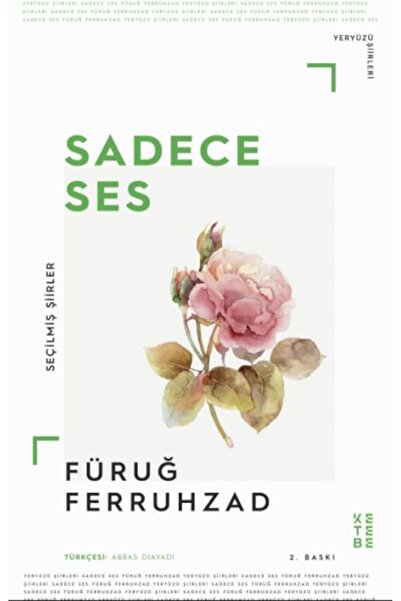 Ketebe Sadece Ses - Füruğ Ferruhzad
