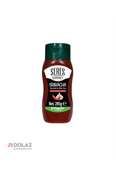 Seres Foods Seres Gourmet Sriracha Sarımsaklı Acı Biber Sosu 285g