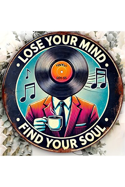 Choice 8x8inch(20x20cm black Vintage Vinyl Record & Coffee Music Aluminum Sign - "Lose Your Mind, Find You