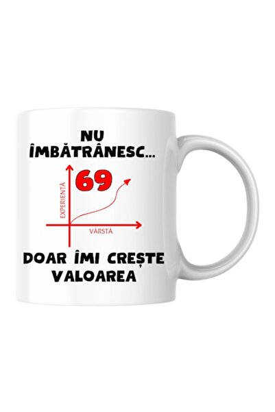T&M Personalizare Cană personalizată - Nu îmbătrânesc, am 69 de ani, doar cre...