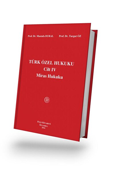 Filiz Kitabevi Türk Özel Hukuku Cilt IV Miras Hukuku 20.baskı