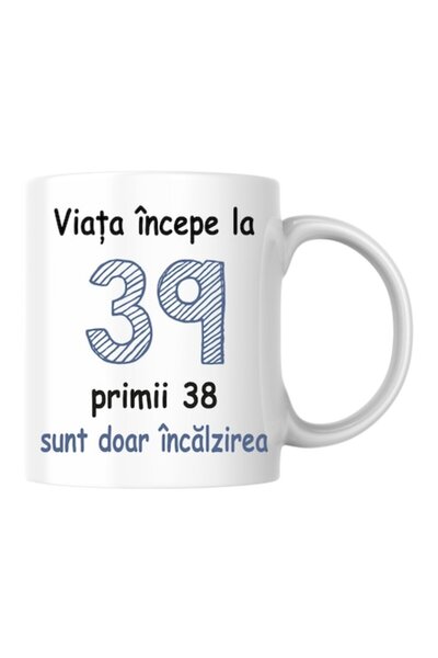 T&M Personalizare Cană personalizată - Viața începe la 39 de ani, v2, albă, 3...
