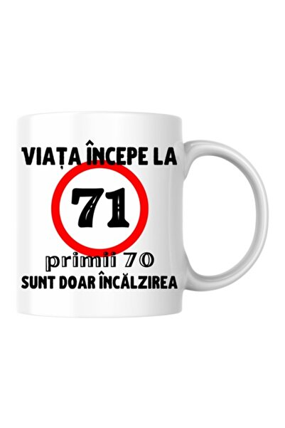 T&M Personalizare Cană personalizată - Viața începe la 71 de ani, albă, 330 ml