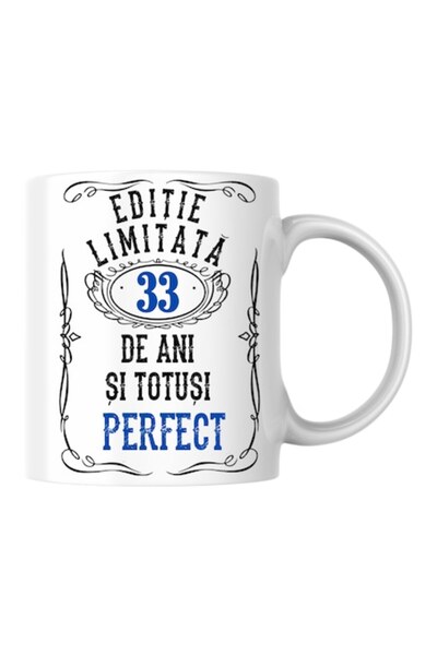 T&M Personalizare Cană personalizată - Ediție limitată „33 de ani și perfectă...