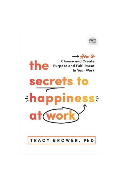 Sourcebooks أسرار السعادة في العمل - كيفية اختيار وخلق الهدف والرضا في عملك