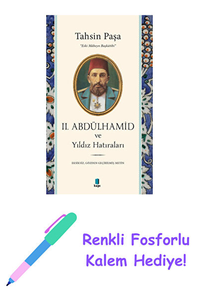 Kapı Yayınları II. Abdülhamid ve Yıldız Hatıraları + Yapışkanlı Not Kağıdı